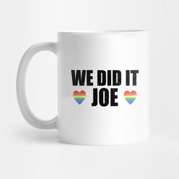 We Did It Joe - Joe Biden President, Kamala Harris VP 2020 by Zen Cosmos Official